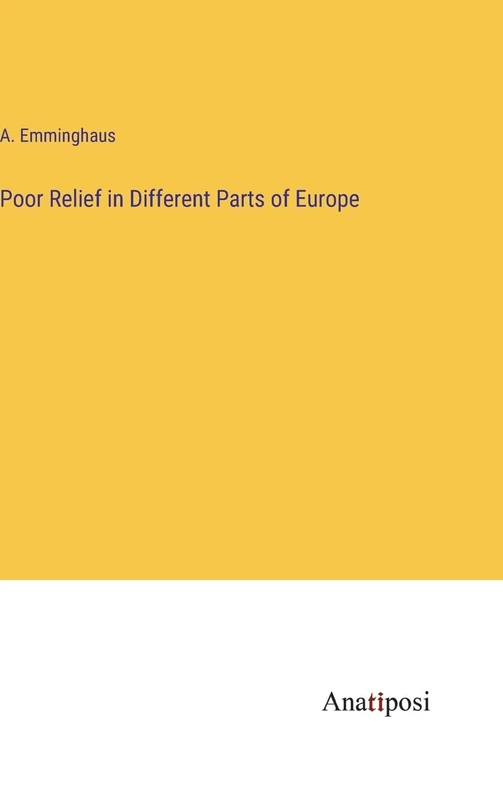 Poor Relief in Different Parts of Europe
