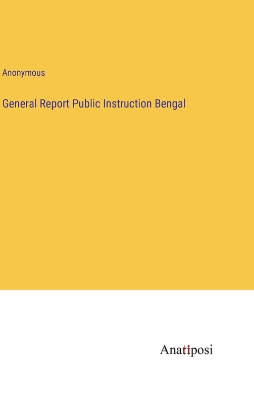 General Report Public Instruction Bengal