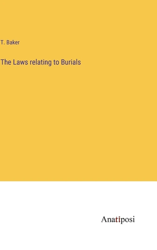 The Laws relating to Burials