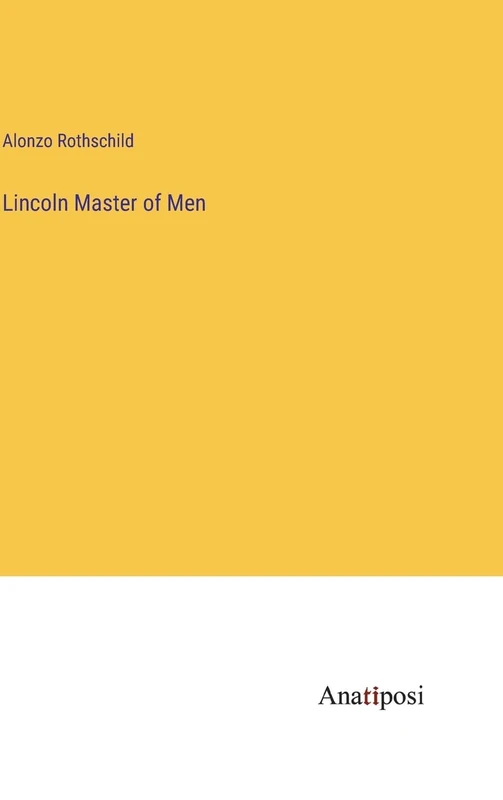 Lincoln Master of Men