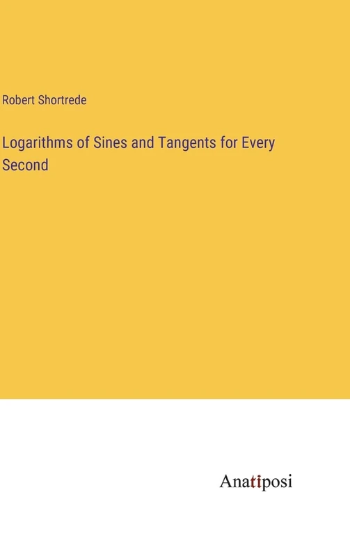 Logarithms of Sines and Tangents for Every Second - Image 1