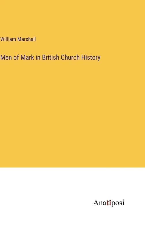 Men of Mark in British Church History - Image 1