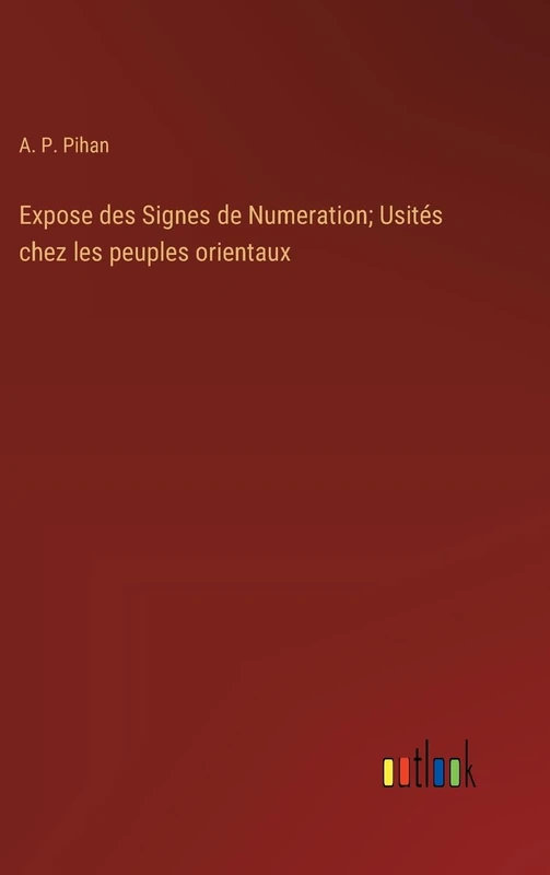 Expose des Signes de Numeration; Usités chez les peuples orientaux