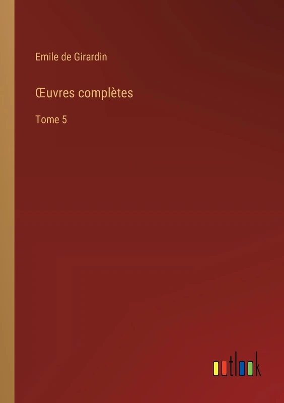 OEuvres complètes: Tome 5