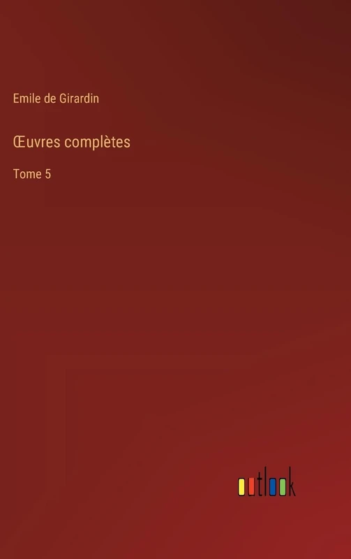OEuvres complètes: Tome 5