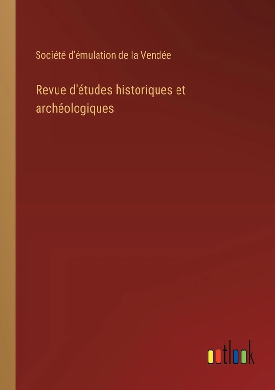 Revue d'études historiques et archéologiques