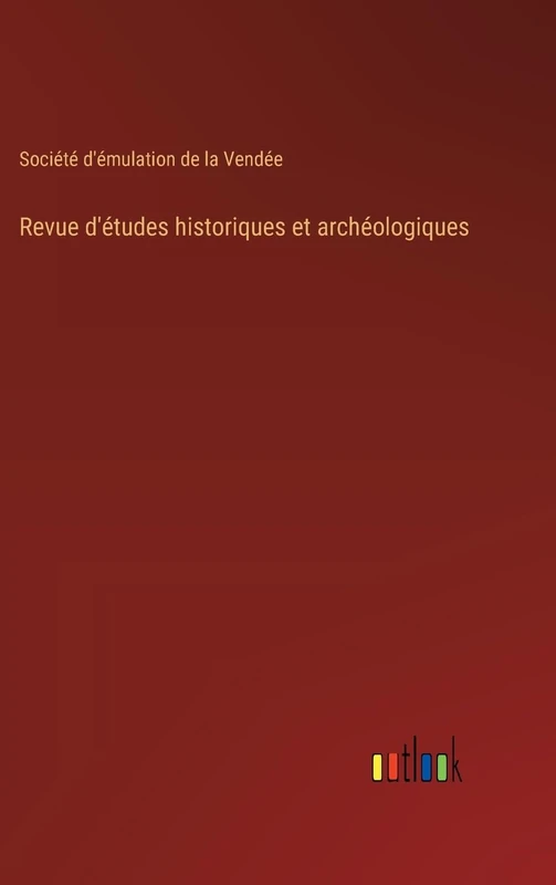 Revue d'études historiques et archéologiques
