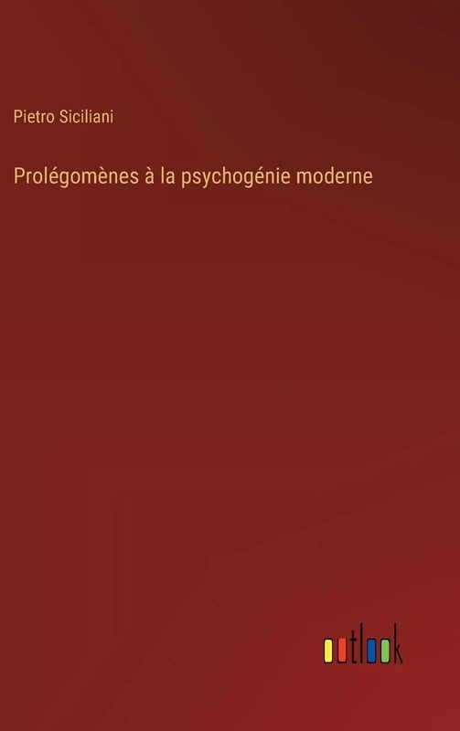 Prolégomènes à la psychogénie moderne