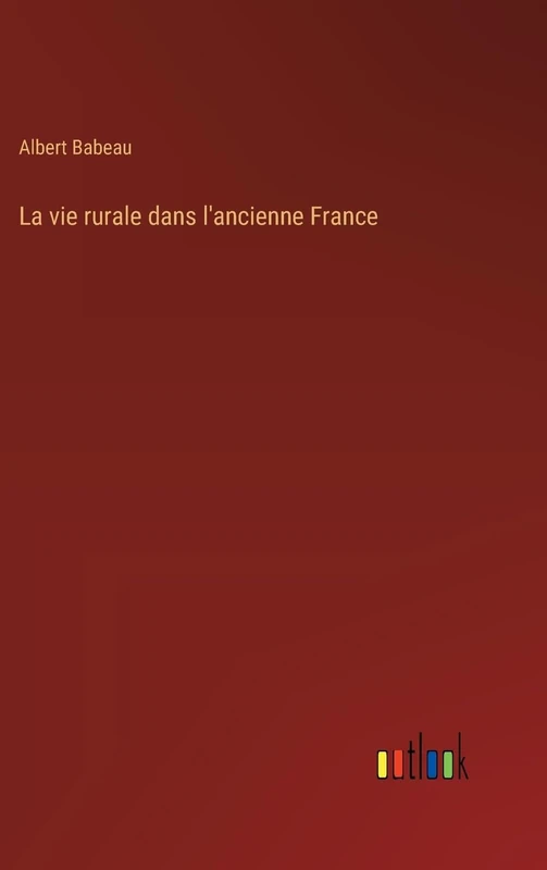 La vie rurale dans l'ancienne France