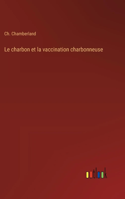 Le charbon et la vaccination charbonneuse