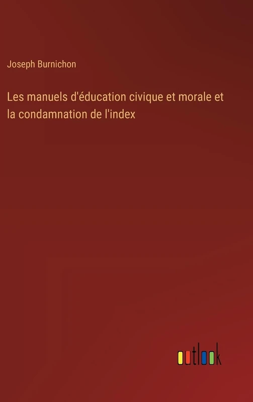 Les manuels d'éducation civique et morale et la condamnation de l'index