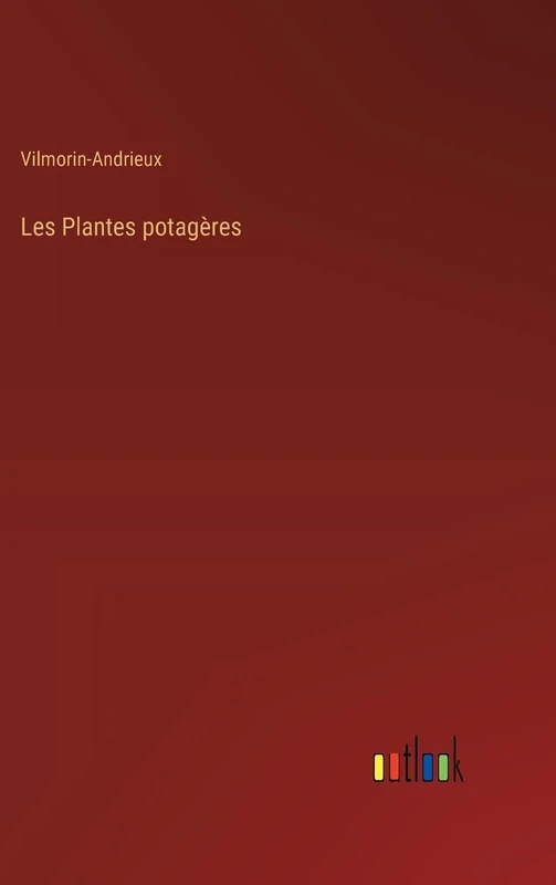 Les Plantes potagères