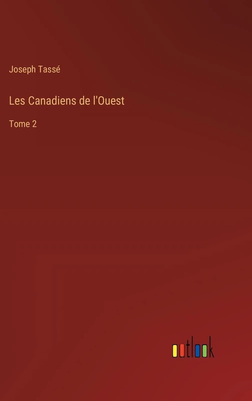 Les Canadiens de l'Ouest: Tome 2 - Image 1