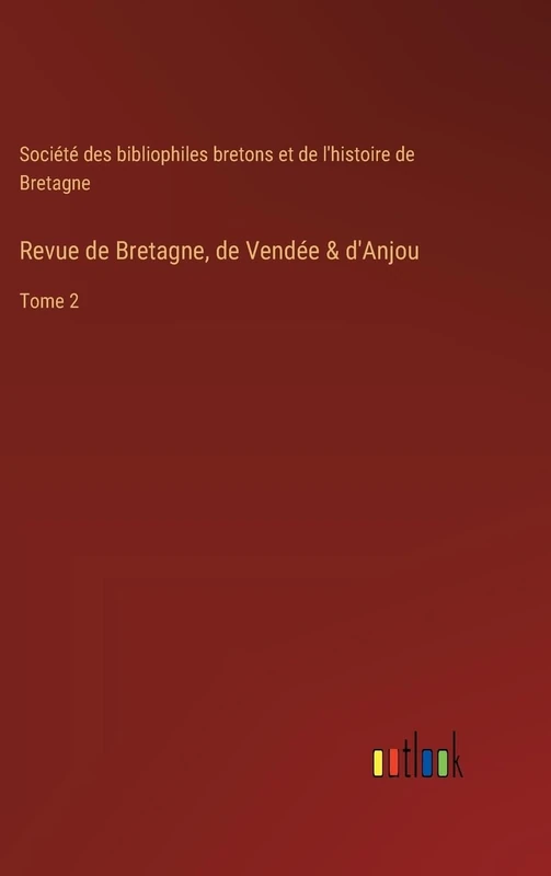 Revue de Bretagne, de Vendée & d'Anjou: Tome 2 - Image 1