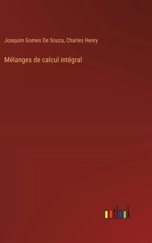 Mélanges de calcul intégral