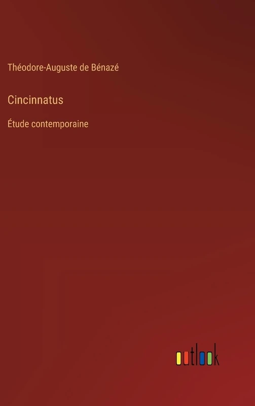 Cincinnatus: Étude contemporaine