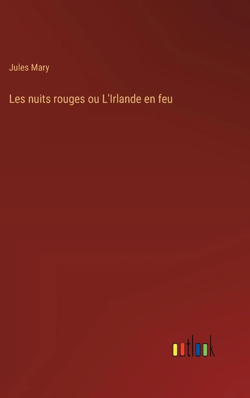 Les nuits rouges ou L'Irlande en feu