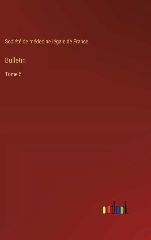 Bulletin: Tome 5