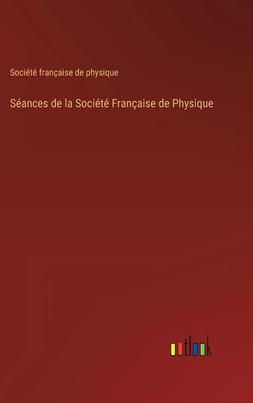 Séances de la Société Française de Physique