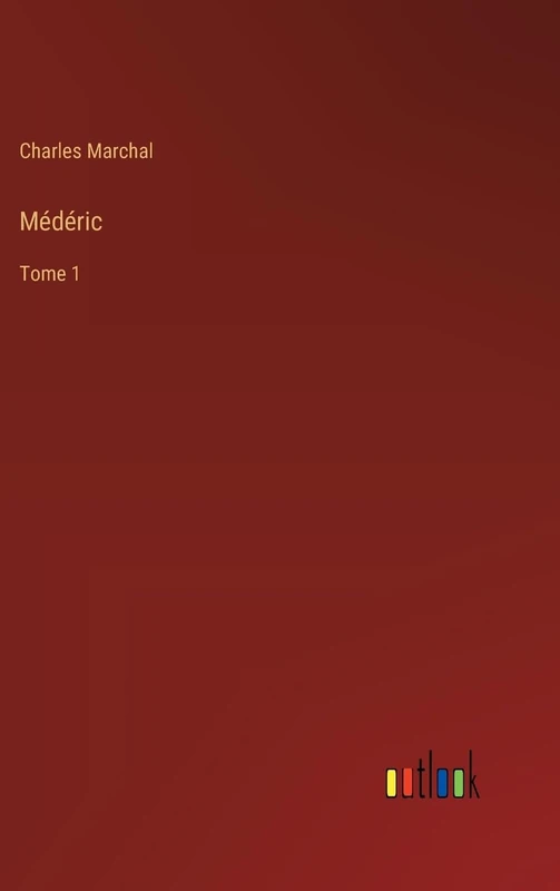 Médéric: Tome 1