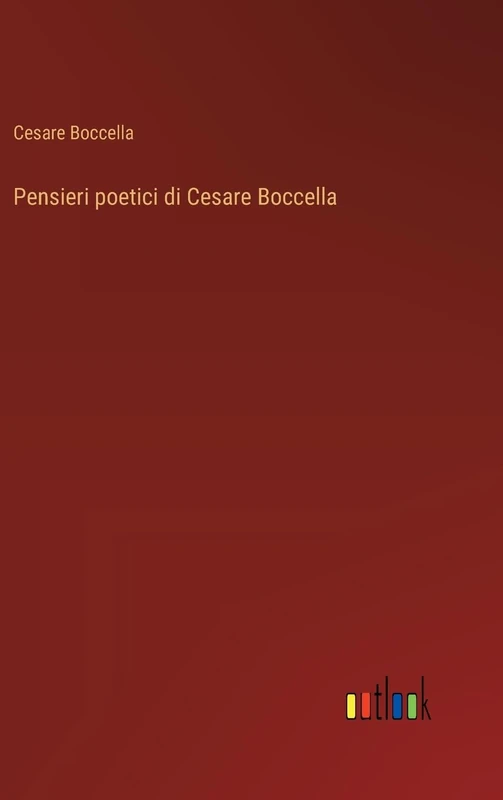 Pensieri poetici di Cesare Boccella