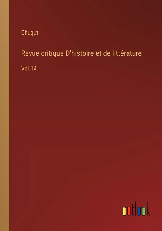 Revue critique D'histoire et de littérature: Vol.14