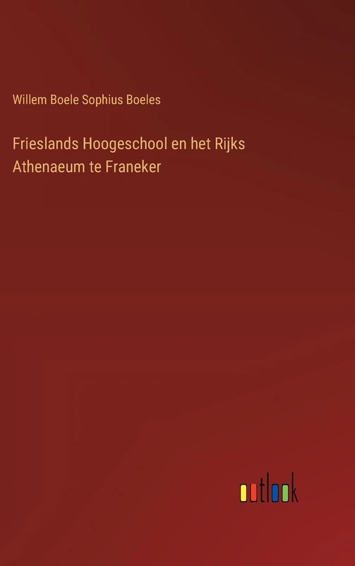Frieslands Hoogeschool en het Rijks Athenaeum te Franeker - Image 1