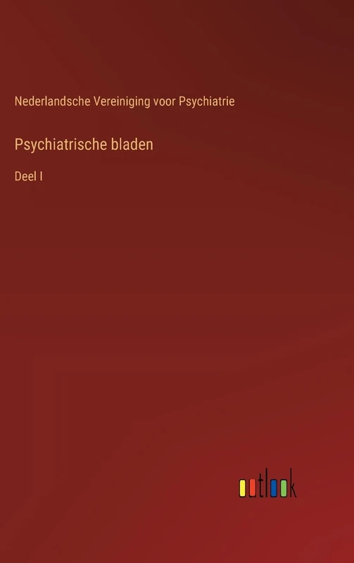Psychiatrische bladen: Deel I