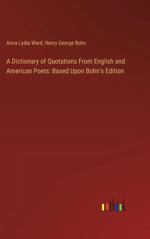 A Dictionary of Quotations From English and American Poets: Based Upon Bohn's Edition - Image 1