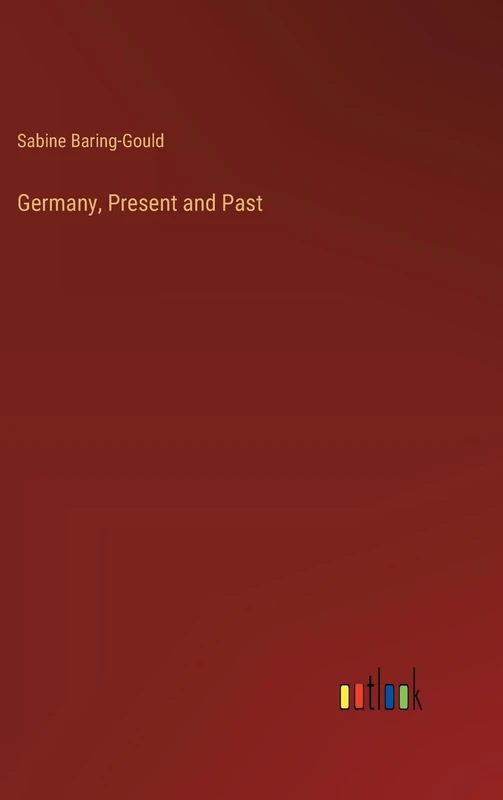 Germany, Present and Past