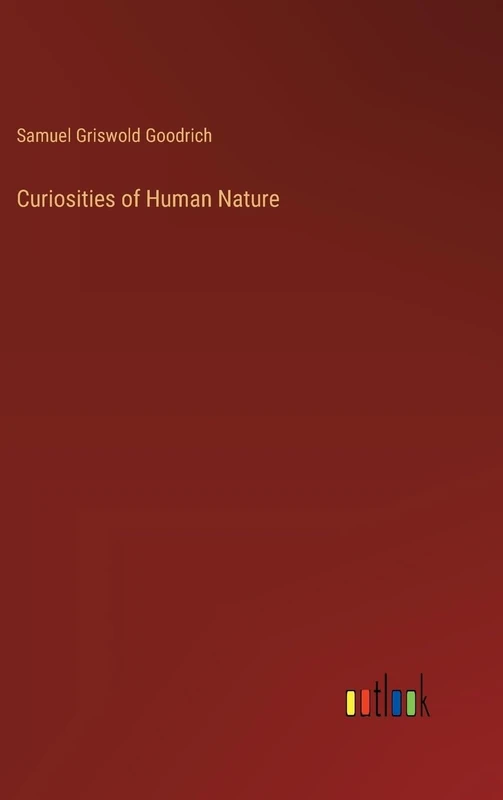 Curiosities of Human Nature