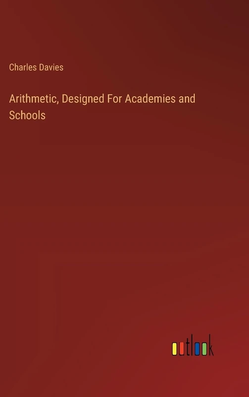 Arithmetic, Designed For Academies and Schools