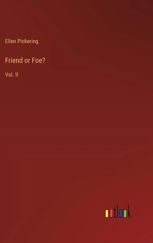 Friend or Foe?: Vol. II