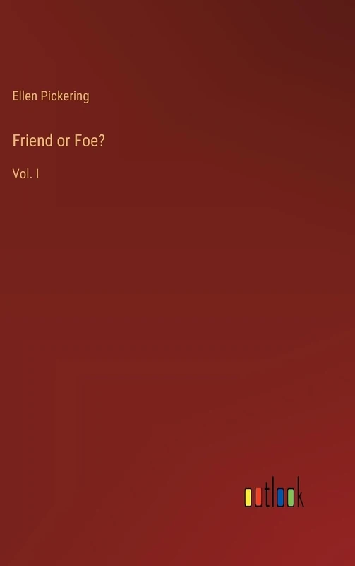 Friend or Foe?: Vol. I