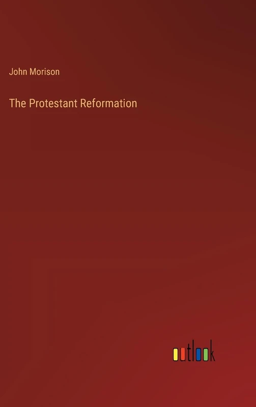 The Protestant Reformation