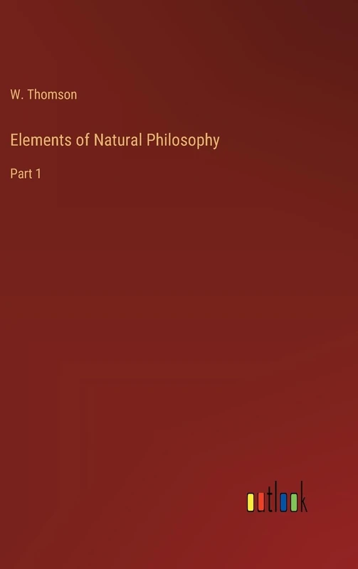 Elements of Natural Philosophy: Part 1