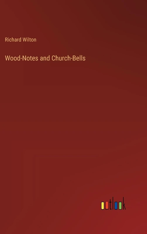 Wood-Notes and Church-Bells