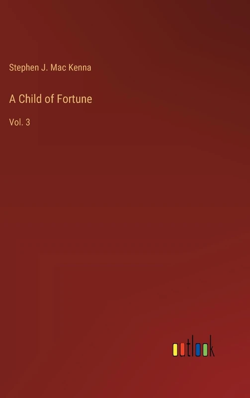 A Child of Fortune: Vol. 3
