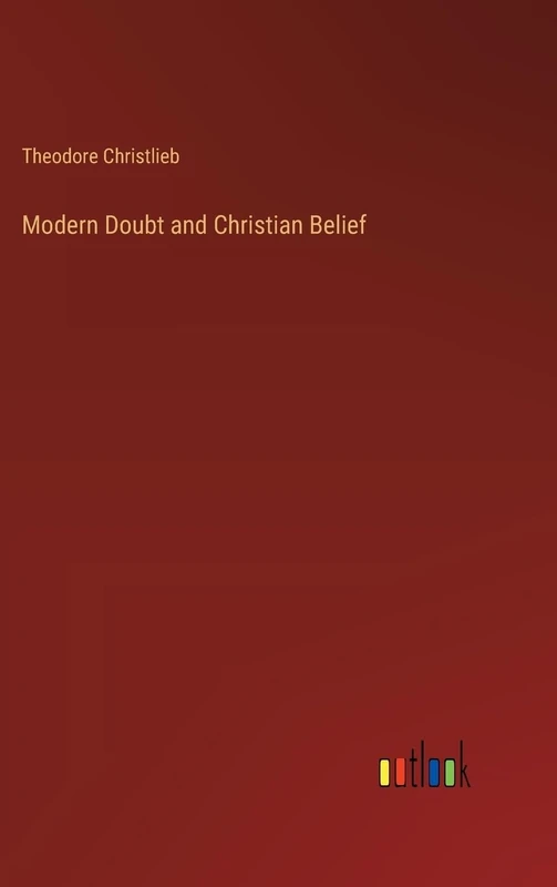 Modern Doubt and Christian Belief