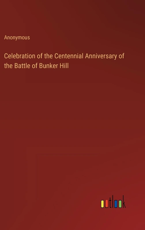 Celebration of the Centennial Anniversary of the Battle of Bunker Hill