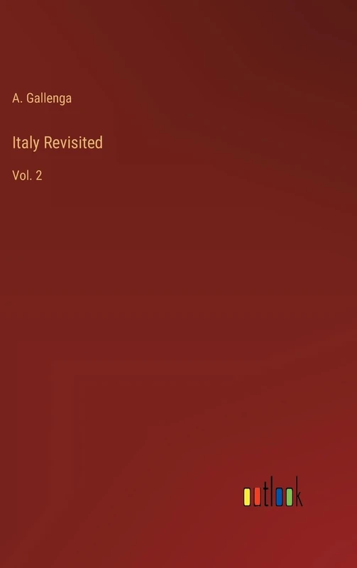 Italy Revisited: Vol. 2