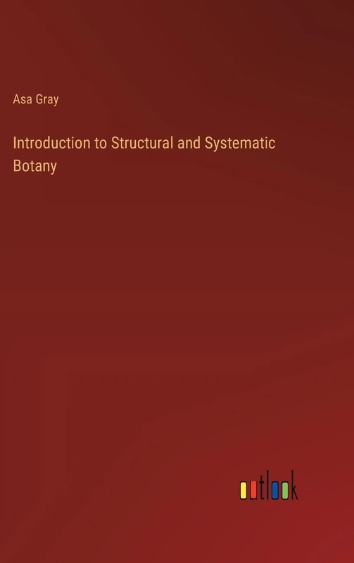 Introduction to Structural and Systematic Botany