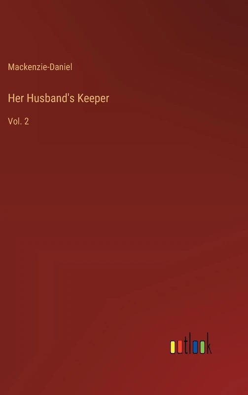 Her Husband's Keeper: Vol. 2