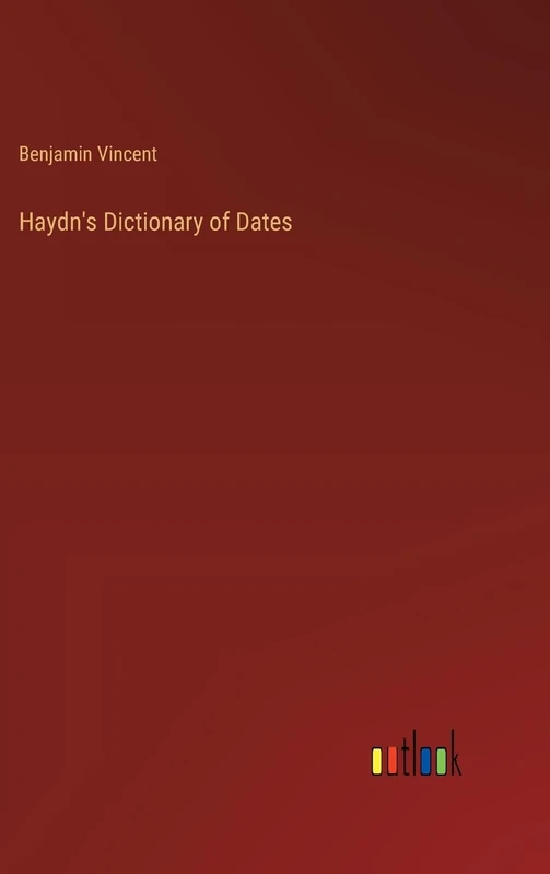 Haydn's Dictionary of Dates