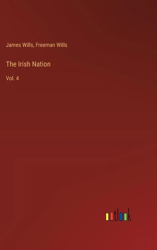 The Irish Nation: Vol. 4