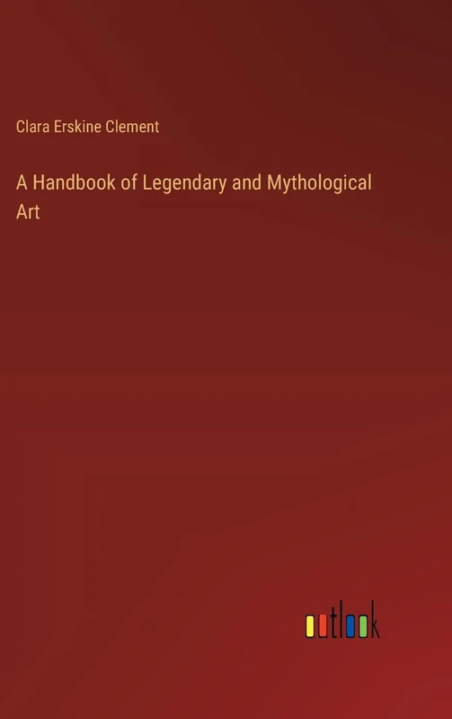 A Handbook of Legendary and Mythological Art - Image 1