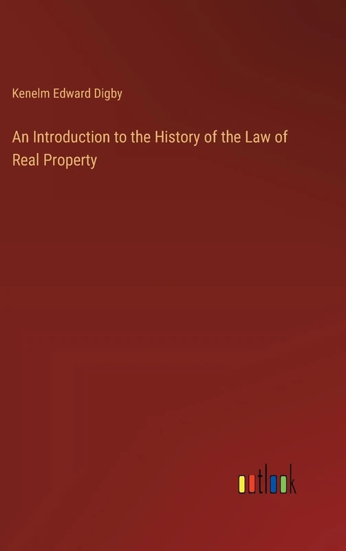 An Introduction to the History of the Law of Real Property