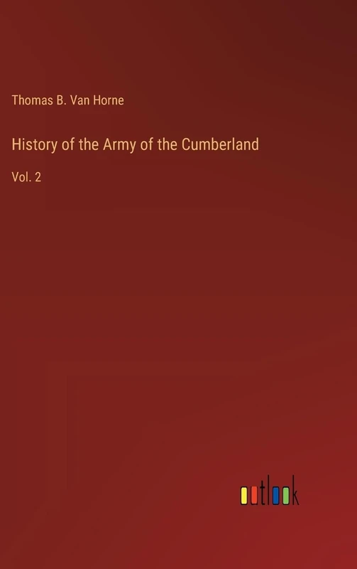History of the Army of the Cumberland: Vol. 2