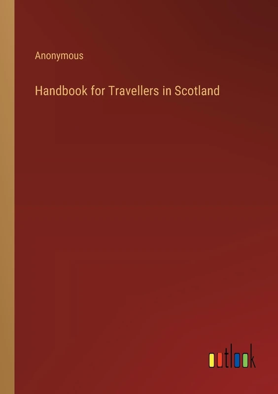 Handbook for Travellers in Scotland