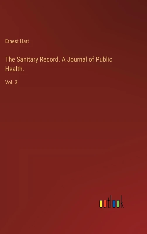 The Sanitary Record. A Journal of Public Health.: Vol. 3